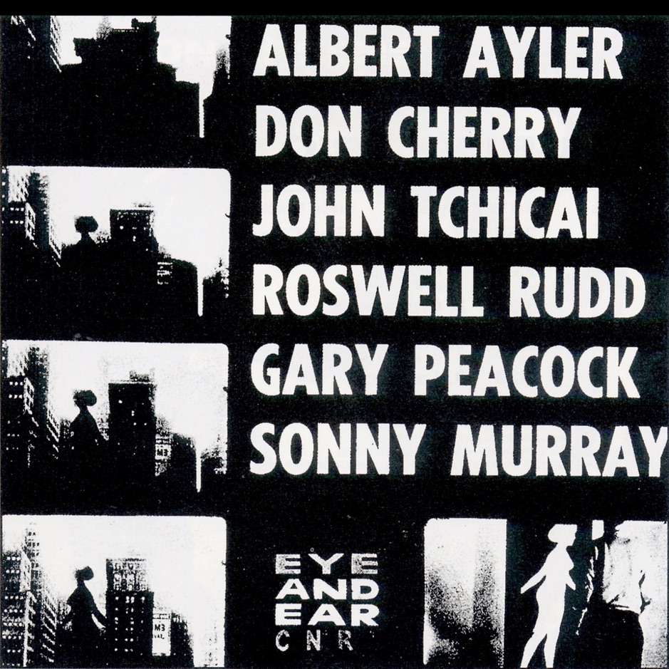 Albert Ayler - New York Eye & Ear Control